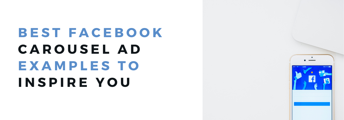 Best Facebook Carousel Ad Examples